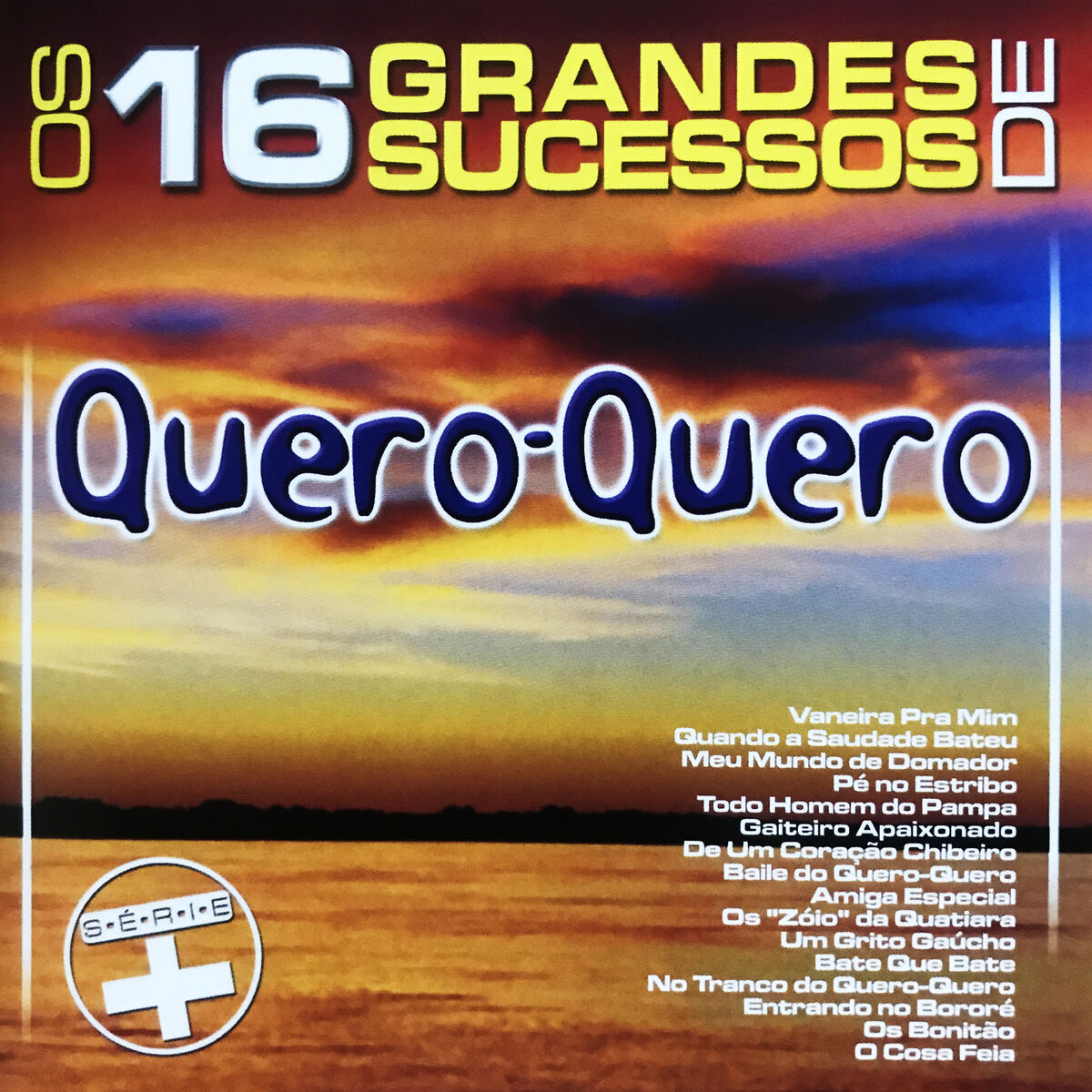 Album cover of Os 16 Grandes Sucessos de Quero-Quero - Série +