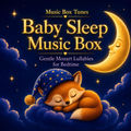 Baby Sleep Music Box: Gentle Mozart Lullabies for Bedtime