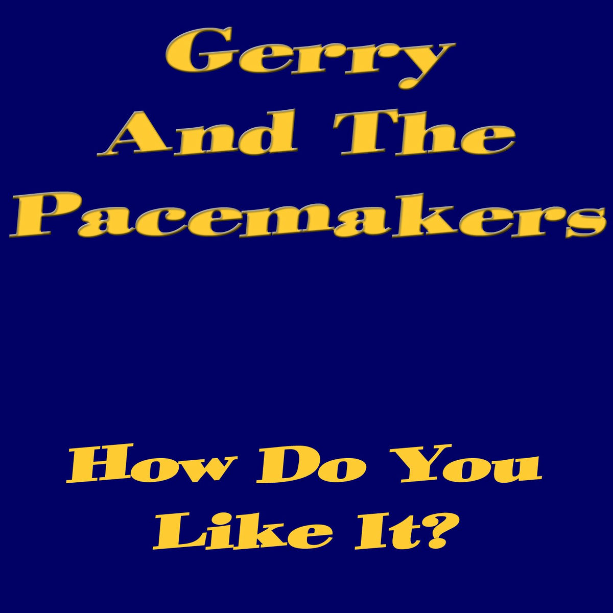 Album cover of How Do You Like It?