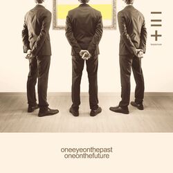 Cover of One Eye On The Past One Eye On The Future (Part 013)