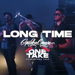 Cover of Long Time (One Take Cuarentena 2020)