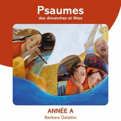Cover of Psaumes des dimanches et fêtes, année A