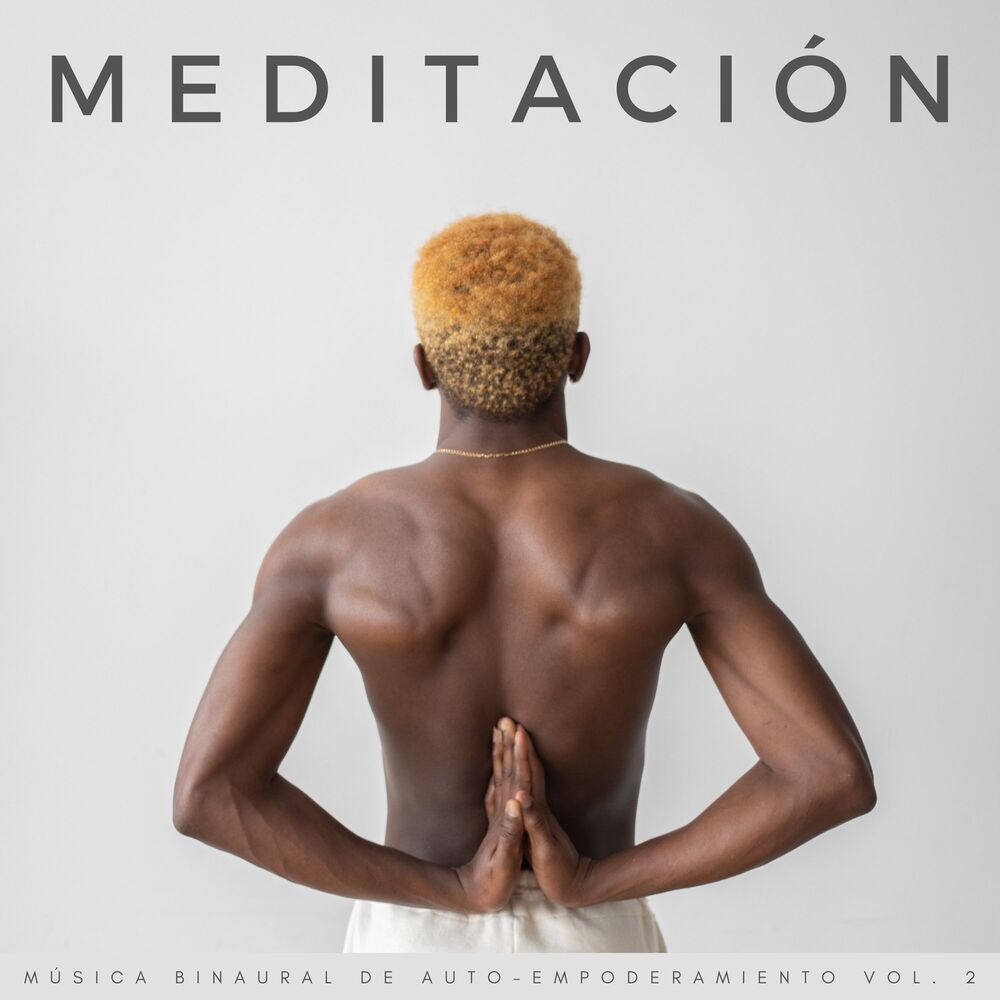 Picture of Meditación: Música Binaural De Auto-Empoderamiento Vol. 2