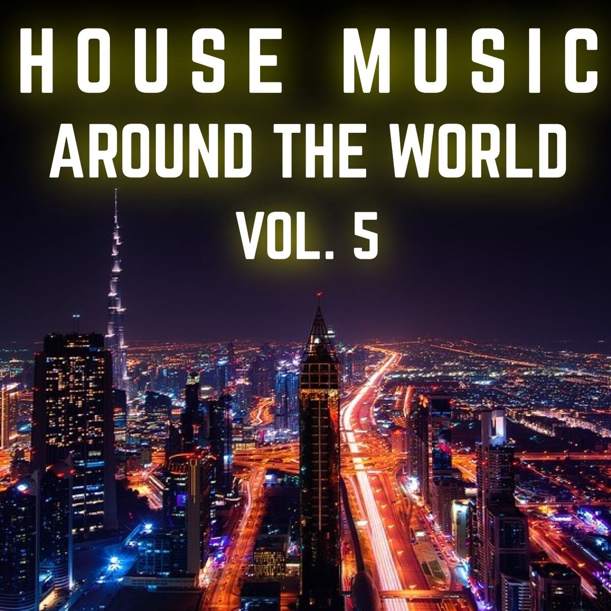Album cover of House Music Around the World, Vol. 5
