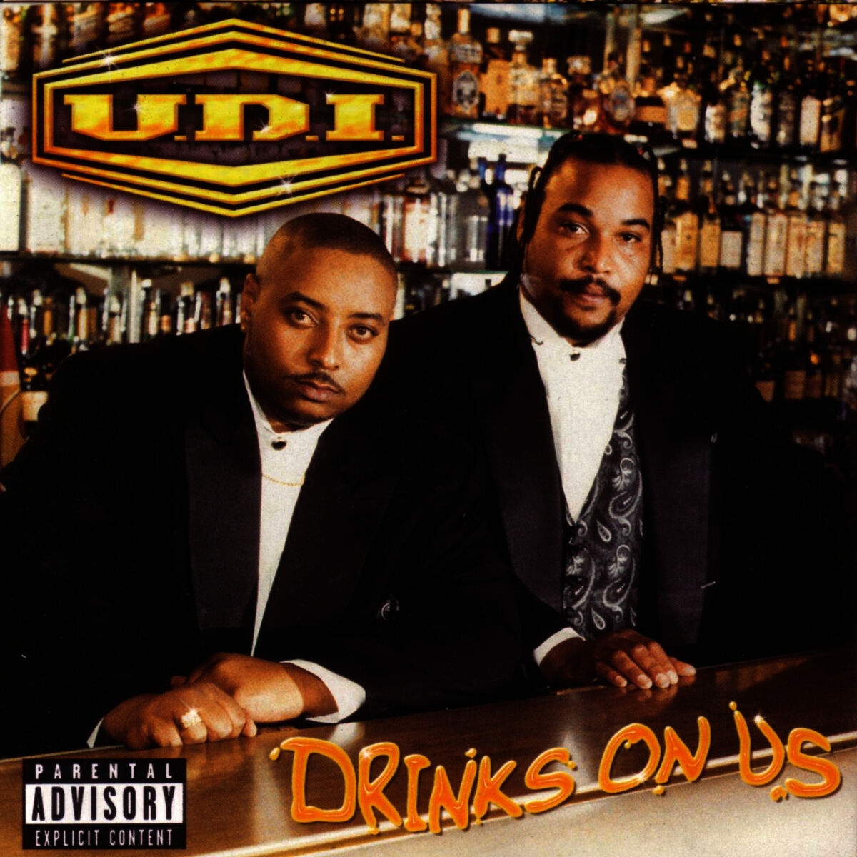 U.D.I./UDI  (Unda Da Influence): Drinks On Us: CD