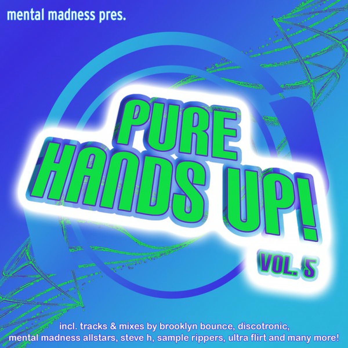 Album cover of Mental Madness Pres. Pure Hands Up! Vol. 5