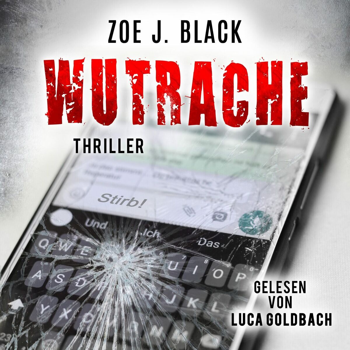 Album cover of Wutrache - Künzel & Lobenstein-Thriller, Band 9 (ungekürzt)