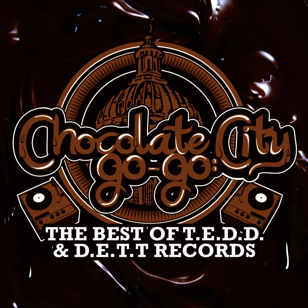 Album cover of Chocolate City Go-Go: The Best Of T.E.D.D. & D.E.T.T. Records