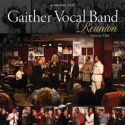 Cover of Gaither Vocal Band - Reunion