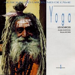 Cover of Yoga, vol. 1: les sources (Musiques des disciplines de l'âme)