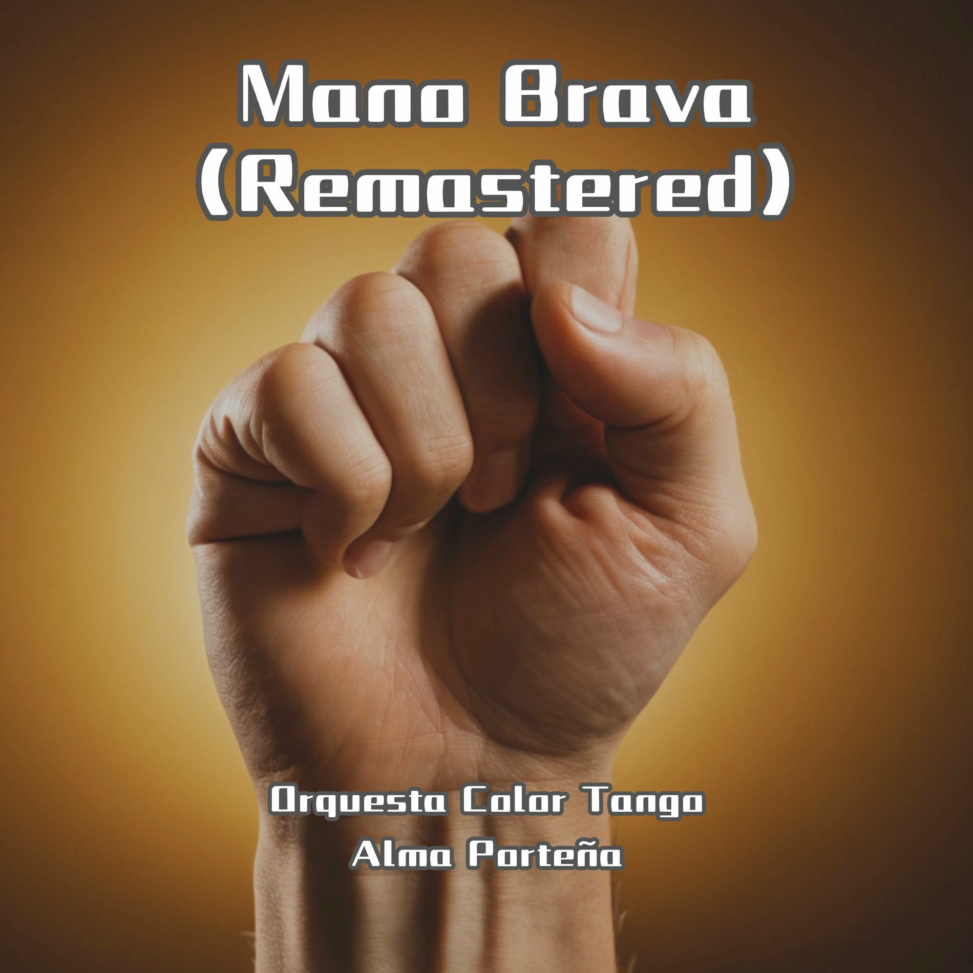 Album cover of Mano Brava (Remastered)