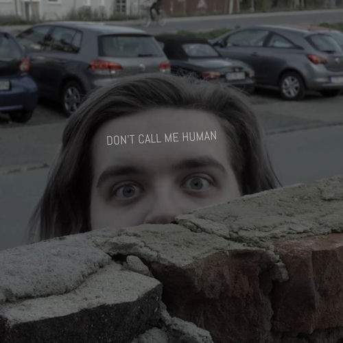 Don't Call Me Human (Instrumental)