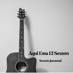 Cover of Aquí Está el Sexteto