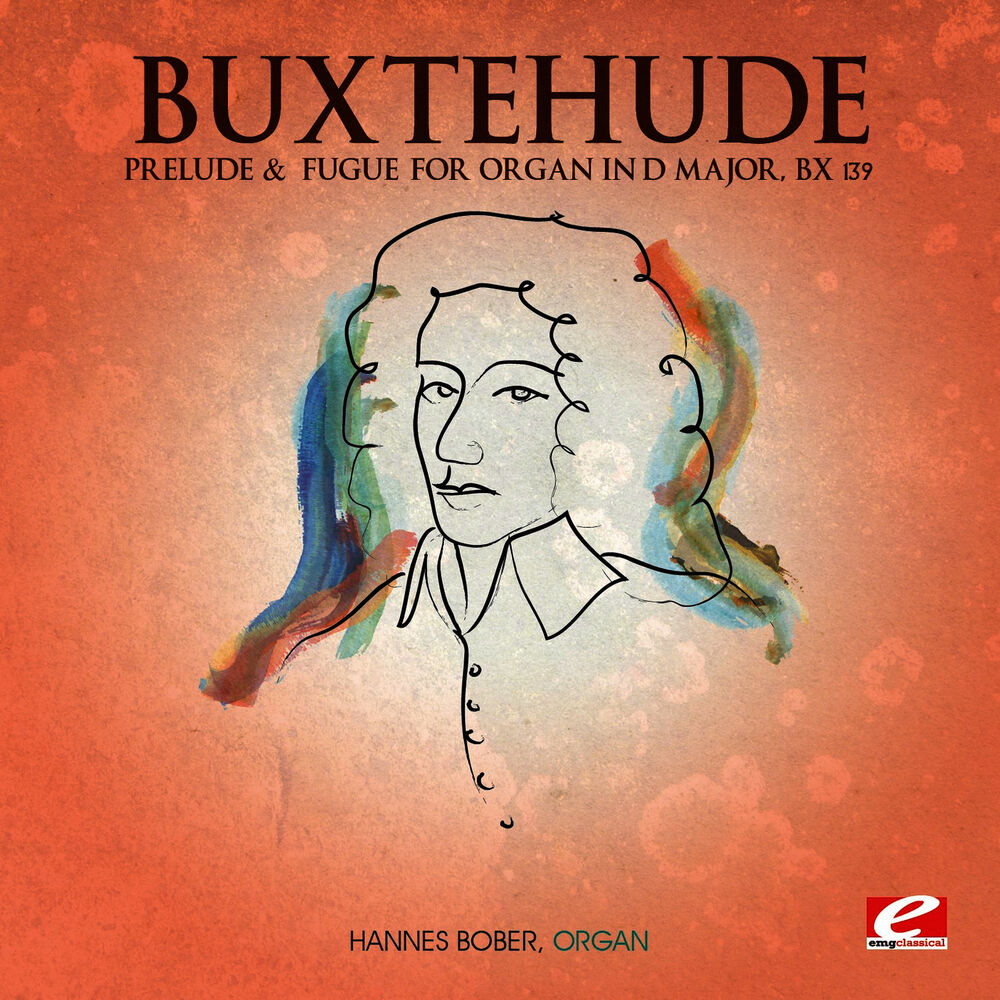 Picture of Buxtehude: Prelude and Fugue for Organ in D Major, Bx 139 (Digitally Remastered)