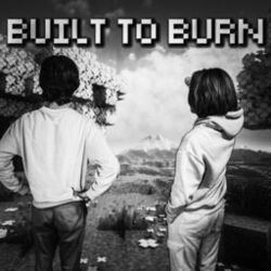 BUILT TO BURN (A Minecraft Movie)