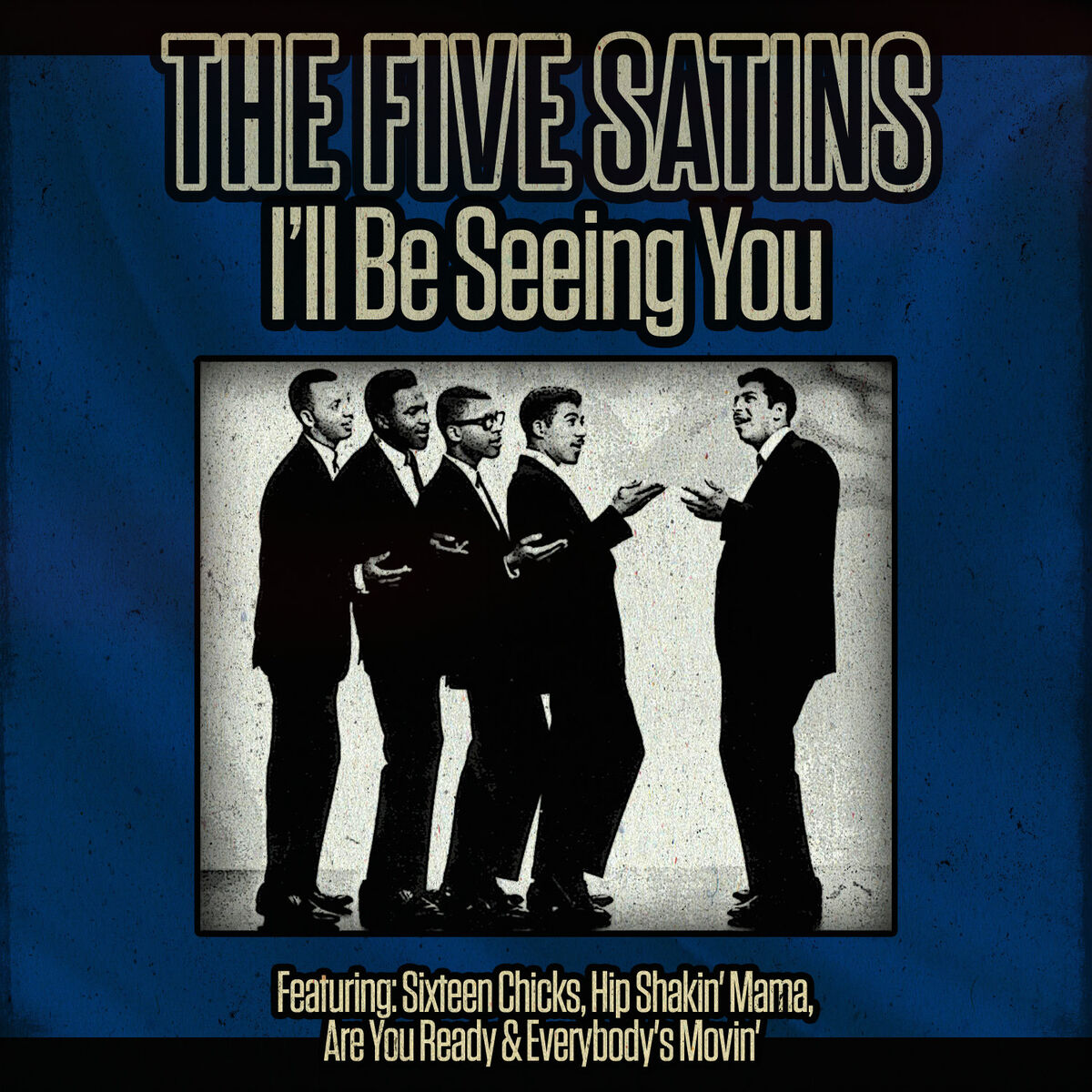 Album cover of The Five Satins - I'll Be Seeing You