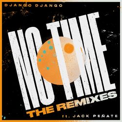 Cover of No Time (feat. Jack Peñate) (Remixes)