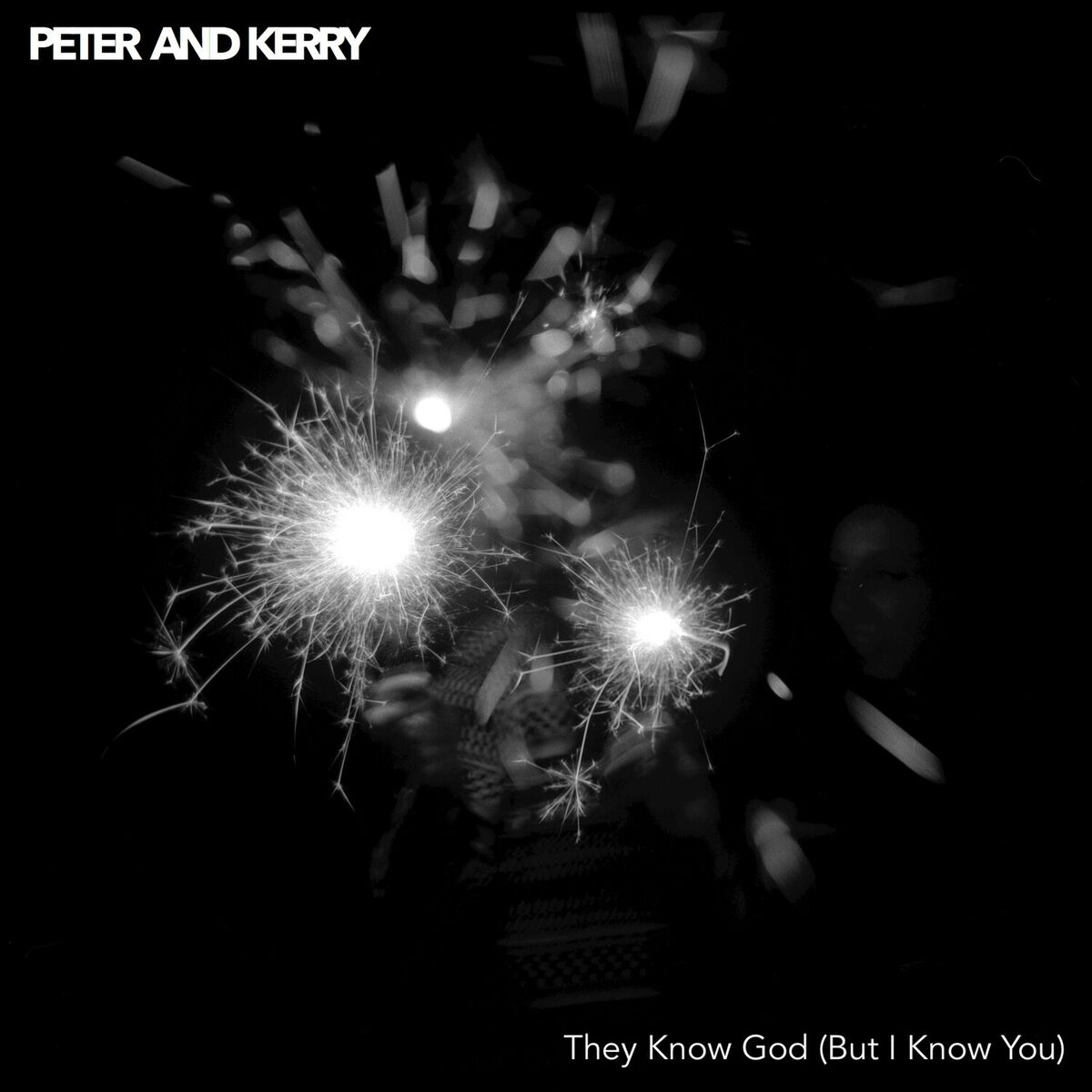 Album cover of They Know God (But I Know You)
