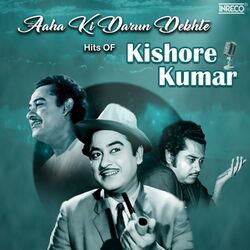 Cover of Aaha Ki Darun Dekhte - Hits Of Kishore Kumar