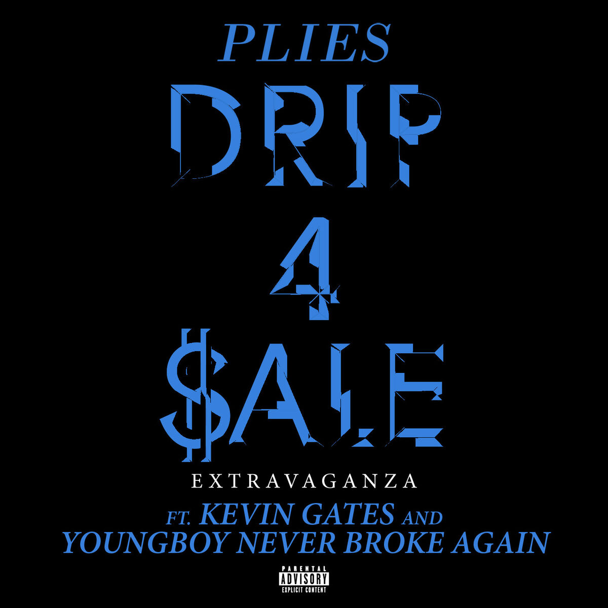 Album cover of Drip 4 Sale Extravaganza (feat. Kevin Gates & YoungBoy Never Broke Again)