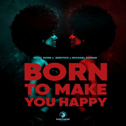 Born to Make You Happy
