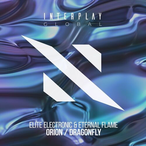 Elite Electronic & Eternal Flame - Orion / Dragonfly (2025) Elite Electronic & Eternal Flame - Orion / Dragonfly (2025)