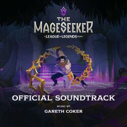Cover of The Mageseeker: A League of Legends Story (Official Soundtrack)