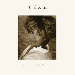 Cover of What's Love Got to Do with It (30th Anniversary Deluxe Edition)