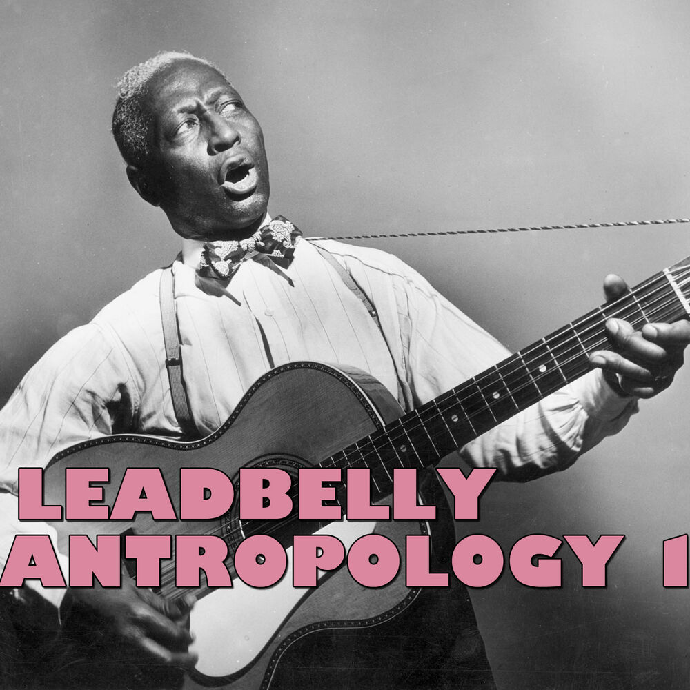 Picture of Leadbelly Antropology, Vol. 1 (Live)