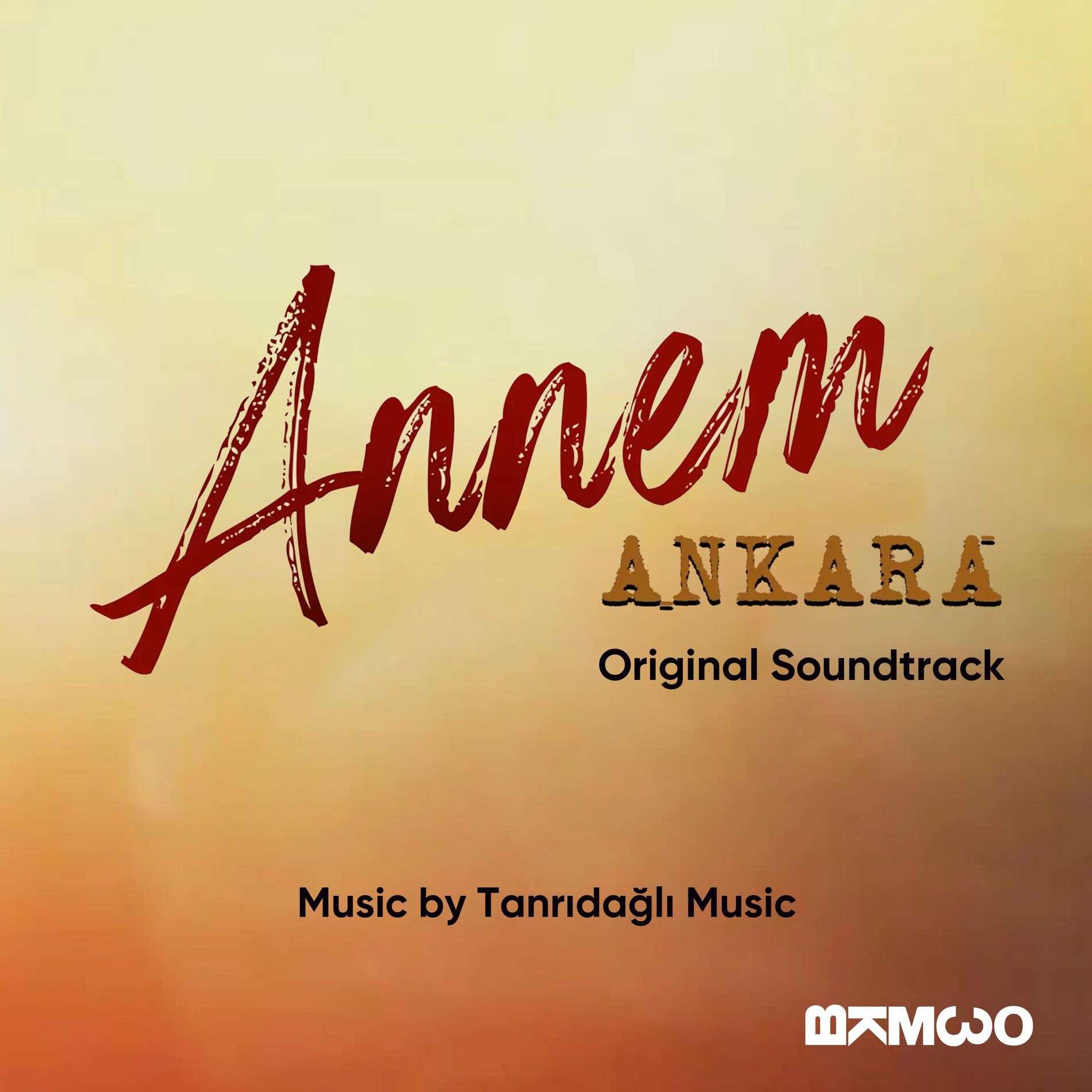 Album cover of Annem Ankara (Original Soundtrack)