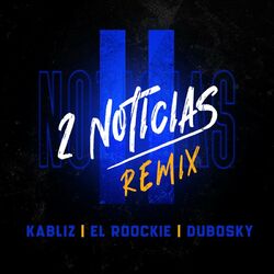 Cover of 2 Noticias ((Remix))