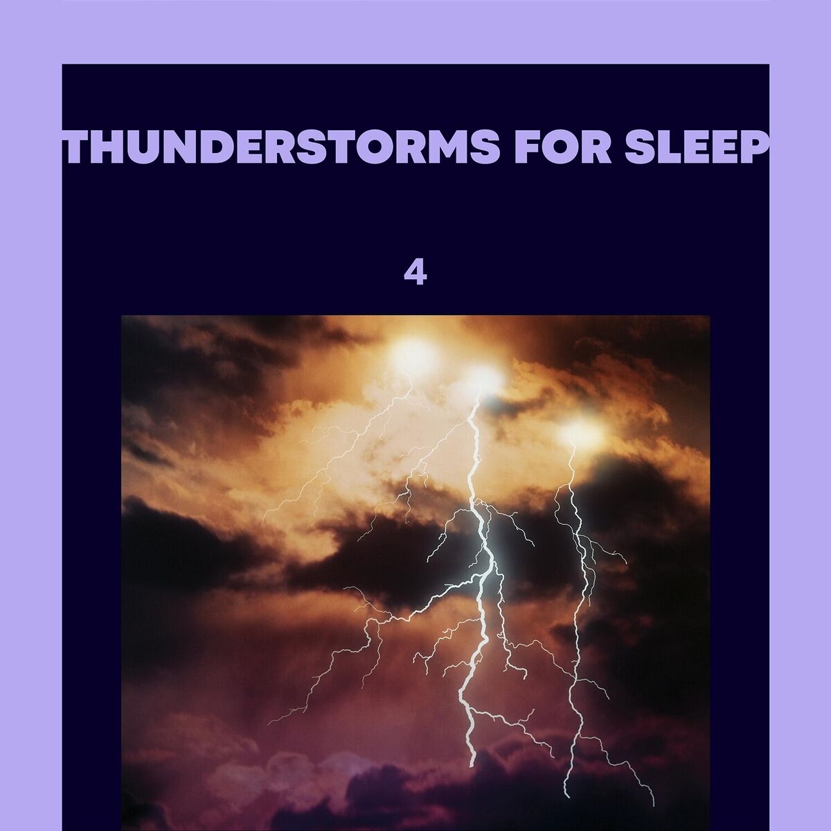 Album cover of Thunderstorms for Sleep 4