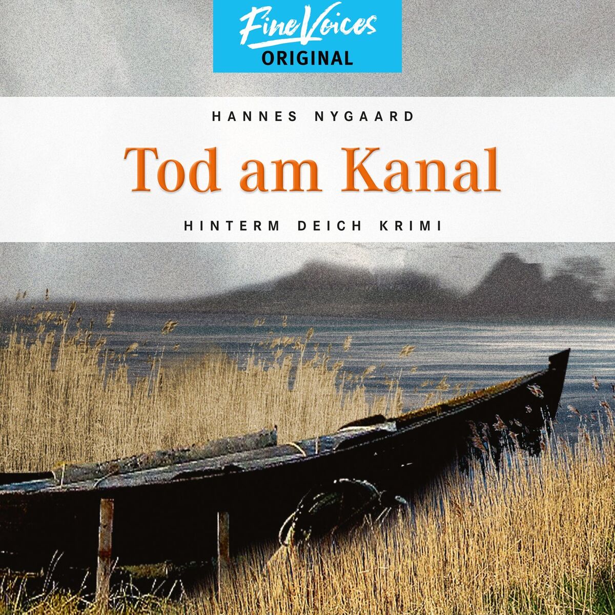 Album cover of Tod am Kanal - Hinterm Deich Krimi, Band 5 (ungekürzt)