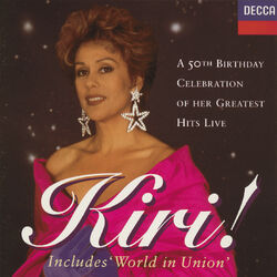 Cover of Kiri! A 50th Birthday Celebration of her Greatest Hits Live