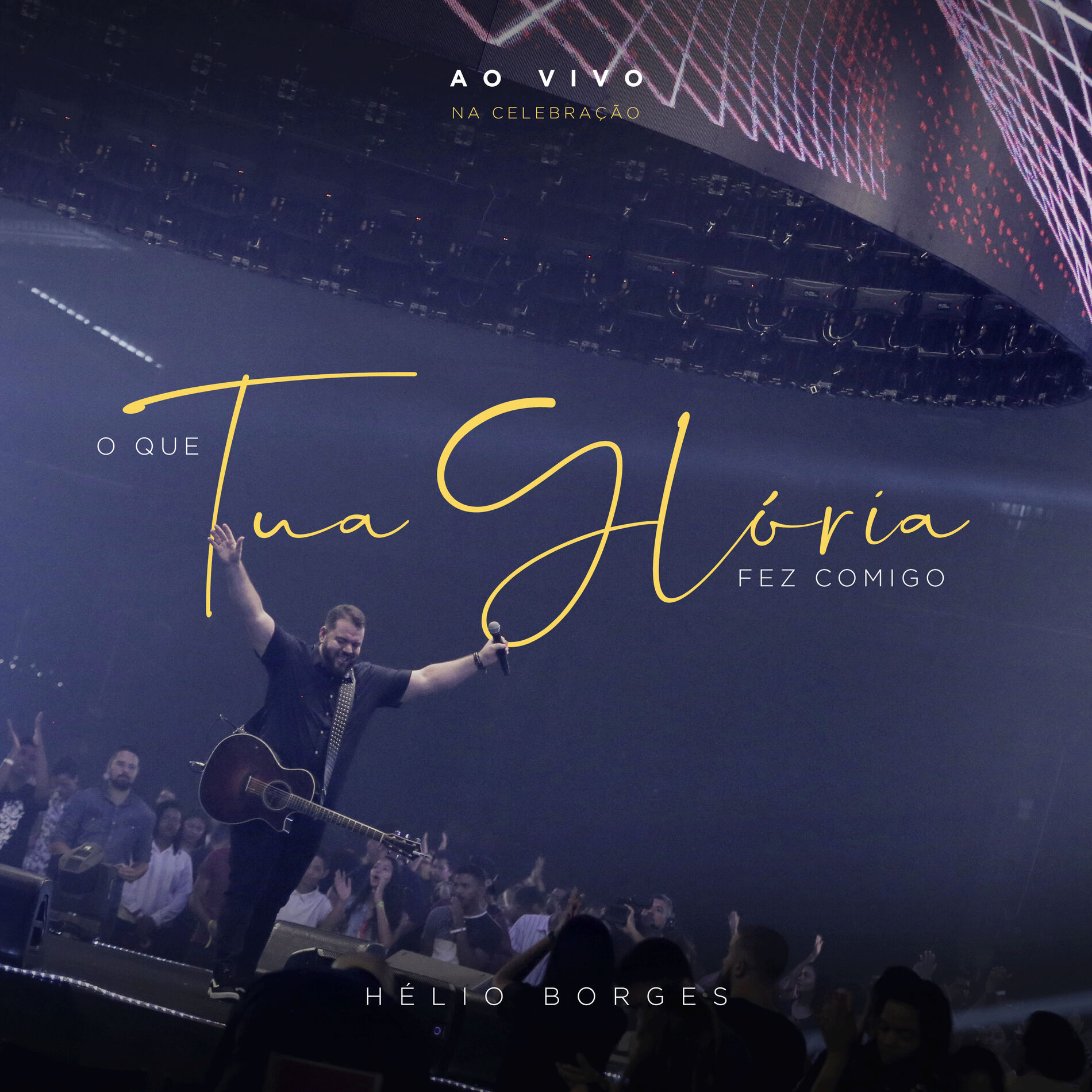 Album cover of O Que Tua Glória Fez Comigo