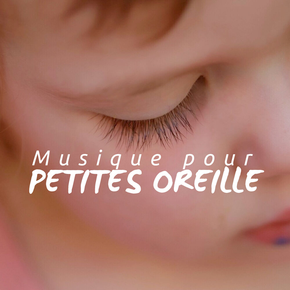 Picture of Musique pour Petites Oreilles - Sons de la Nature et de la Musique pour les Bébés