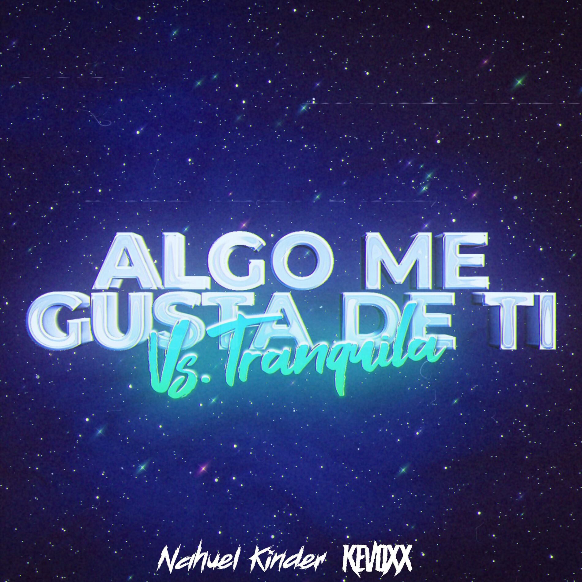 Album cover of Algo Me Gusta De Ti Vs Tranquila (Mashup) [Remix]