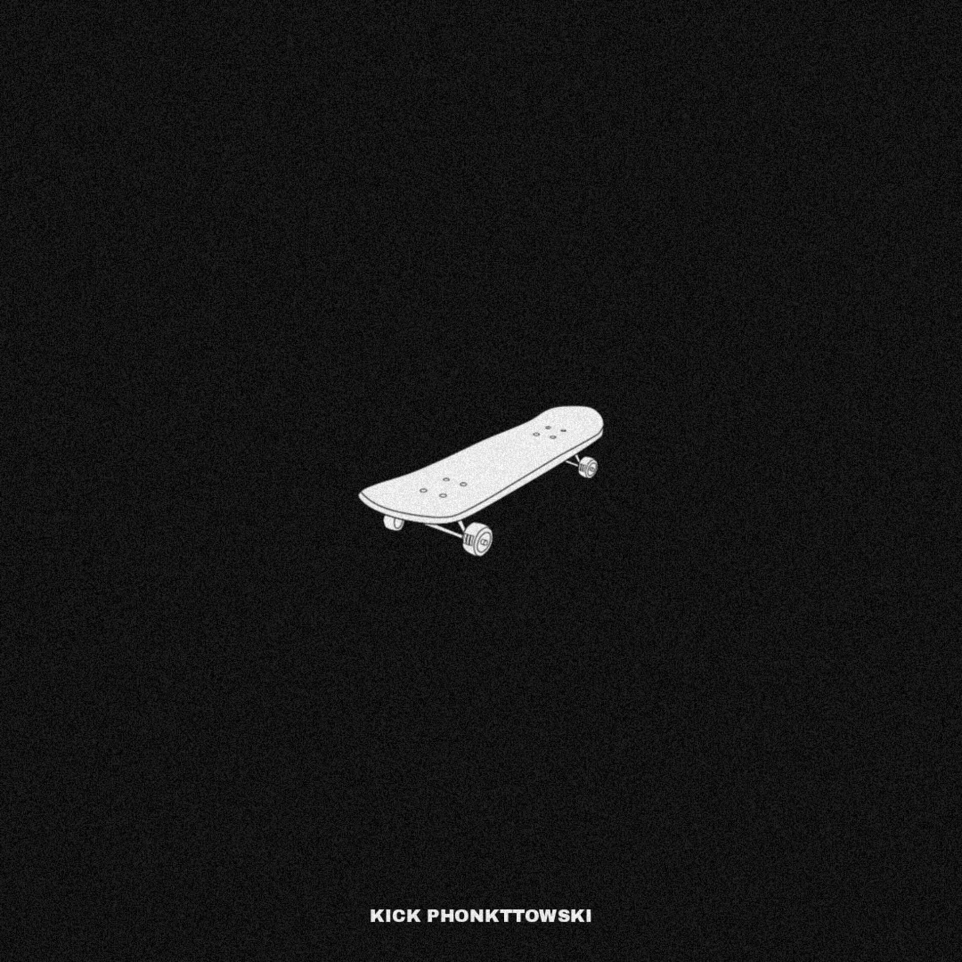 Album cover of Kick Phonkttowski