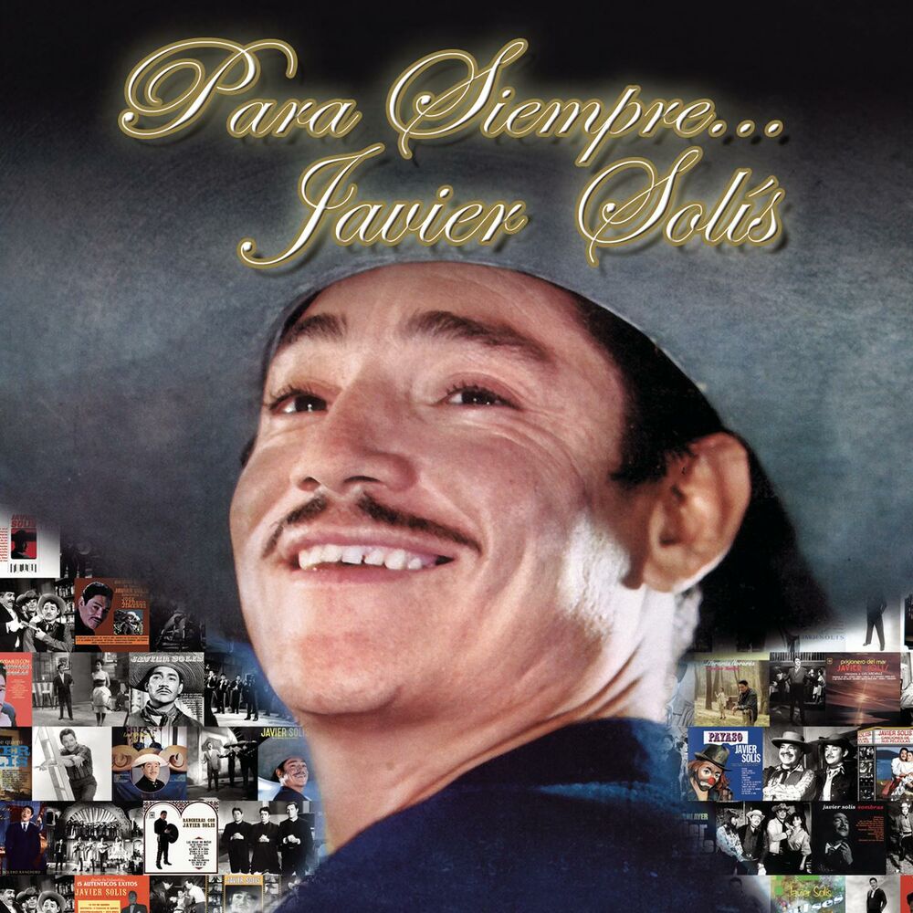 Picture of Para Siempre... Javier Solis