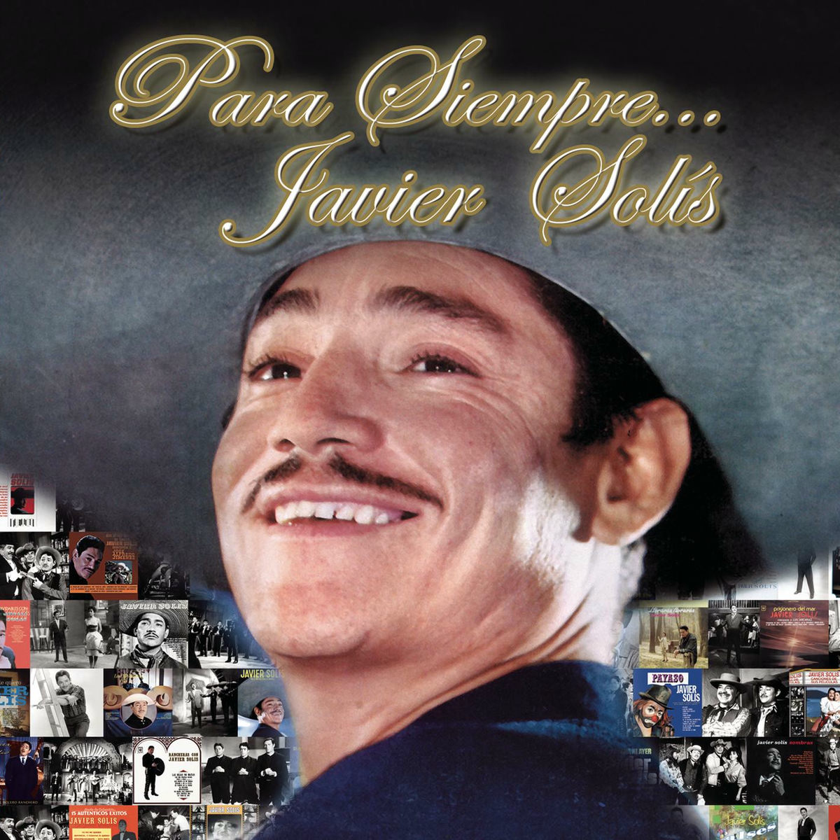 Javier Solis - Para Siempre Javier Solis | Deezer