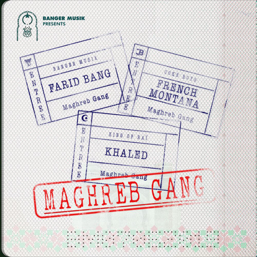Maghreb Gang (feat. French Montana & Khaled) by Farid Bang - 100 BPM