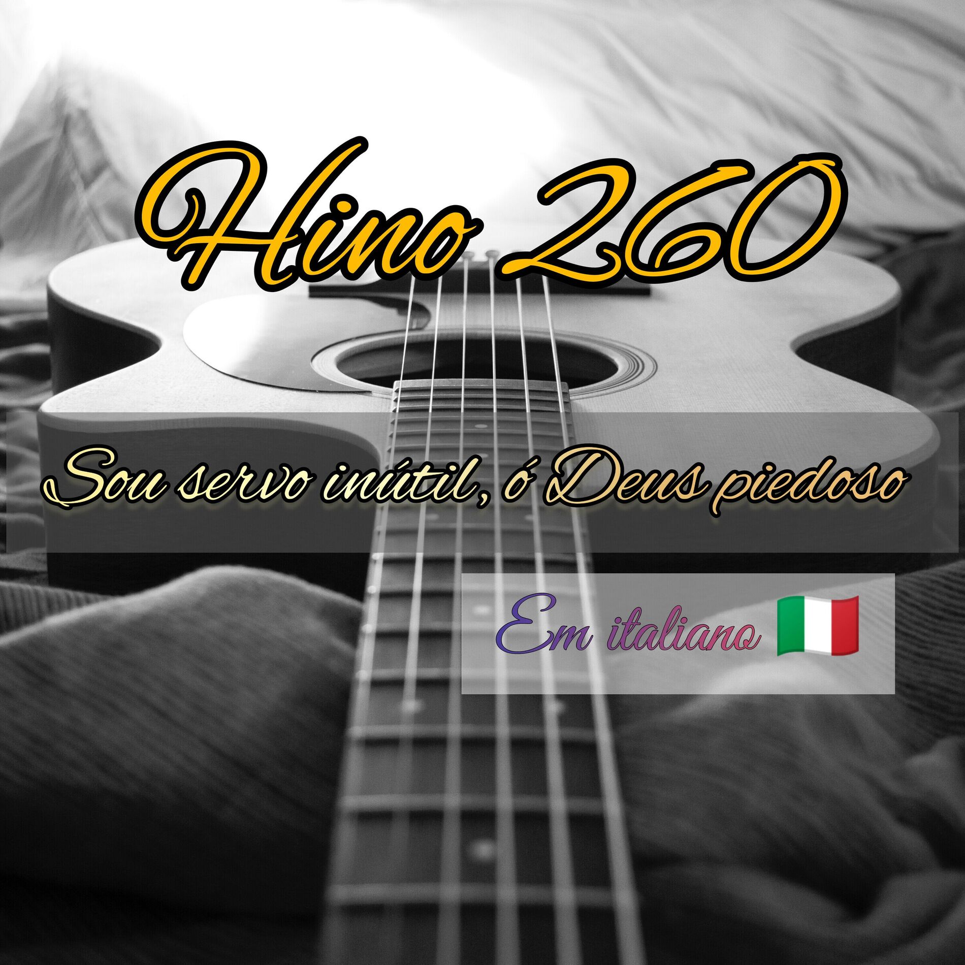 Album cover of Hino 260 - Sou Servo Inútil, ó Deus Piedoso