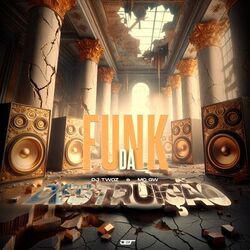 Cover of Funk da Destruição