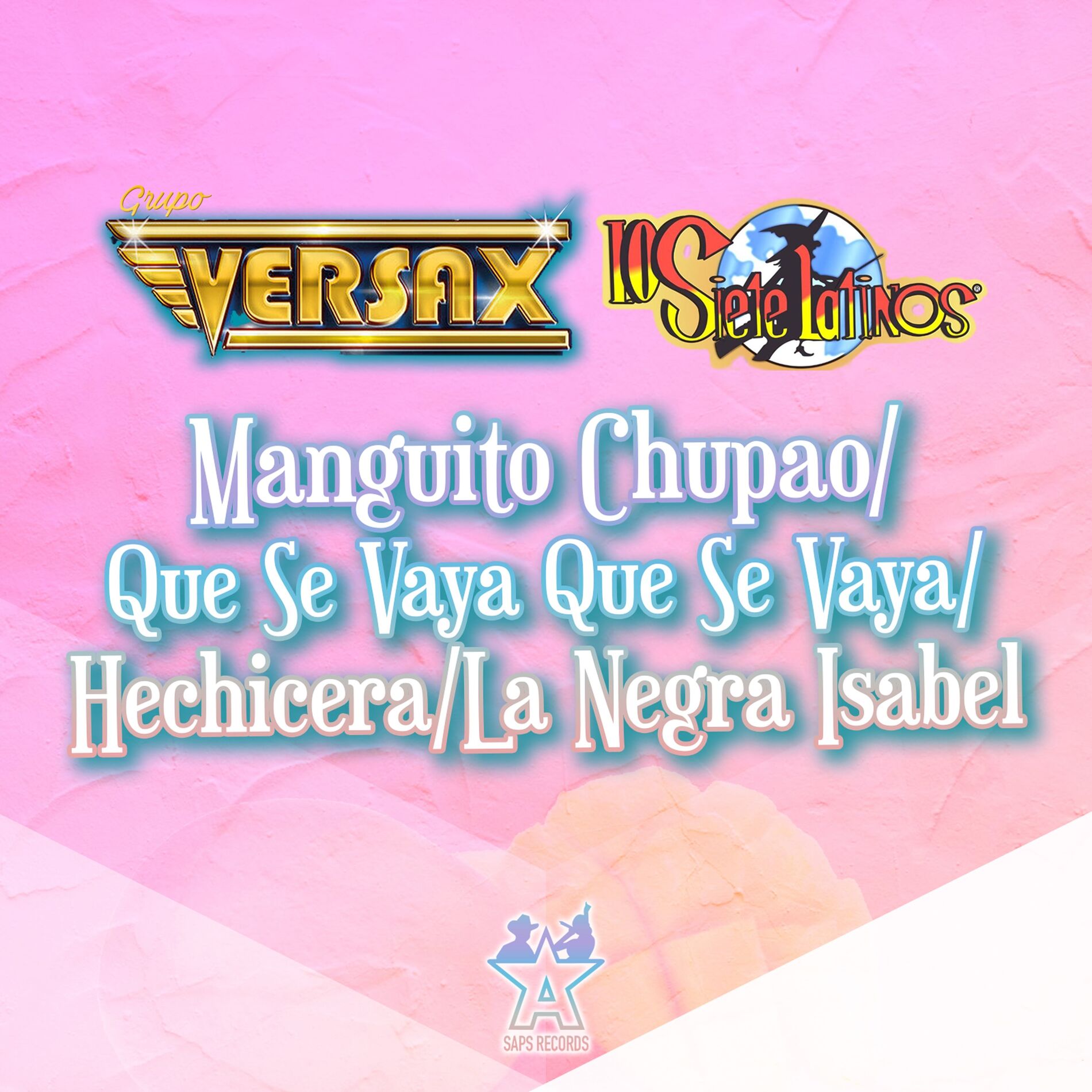 Album cover of Manguito Chupao / Que Se Vaya Que Se Vaya / Hechicera / La Negra Isabel
