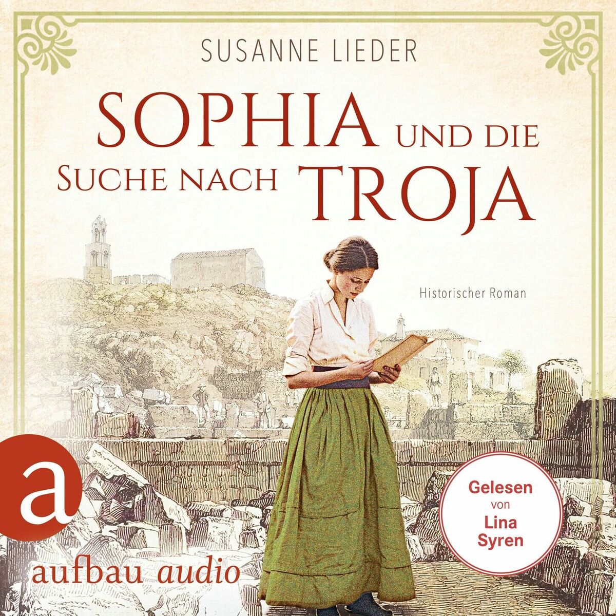 Album cover of Kapitel 1 - Sophia und die Suche nach Troja - Historischer Roman