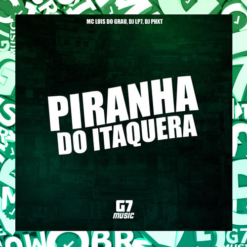 Piranha do Itaquera