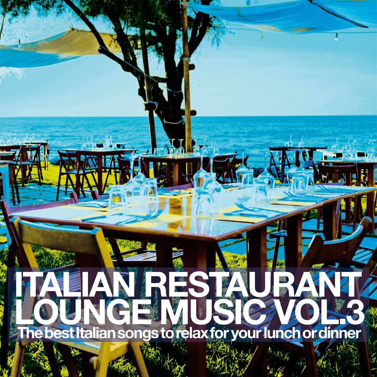 Album cover of Italian Restaurant Lounge Music Vol. 3 (The Best Italian Songs to relax for your lunch or dinner)