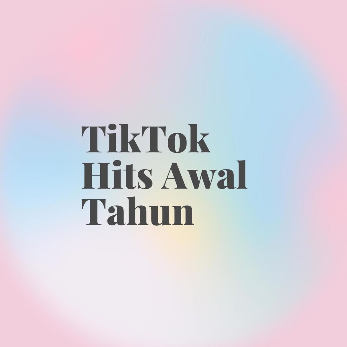 Album cover of TikTok Hits Awal Tahun