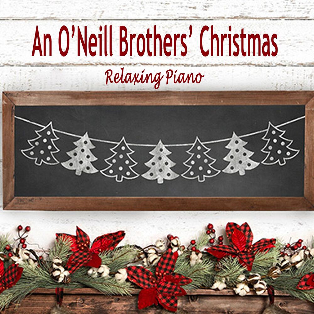 Picture of An O'Neill Brothers' Christmas - Relaxing Piano