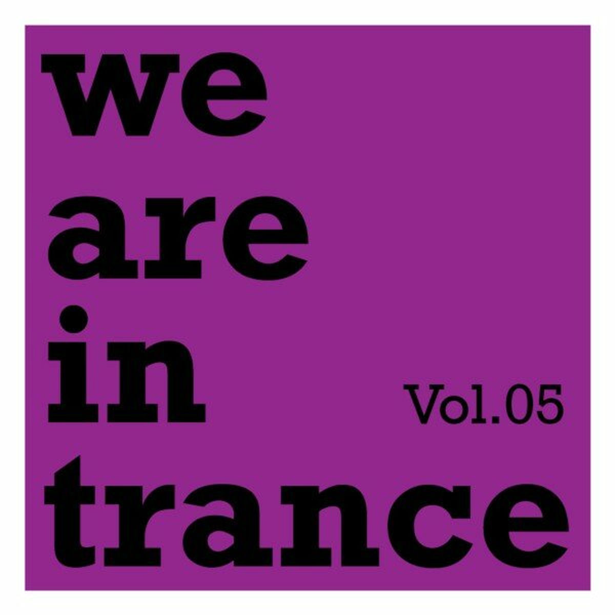 Album cover of We Are in Trance, Vol .05